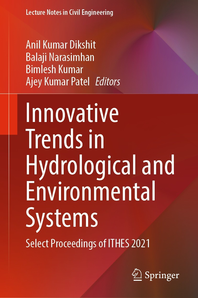 Titlebook: Innovative Trends in Hydrological and Environmental Systems; Select Proceedings o Anil Kumar Dikshit,Balaji Narasimhan,Ajey Kumar Pa Confer Titlebook: Innovative Trends in Hydrological and Environmental Systems; Select Proceedings o Anil Kumar Dikshit,Balaji Narasimhan,Ajey Kumar Pa Confer