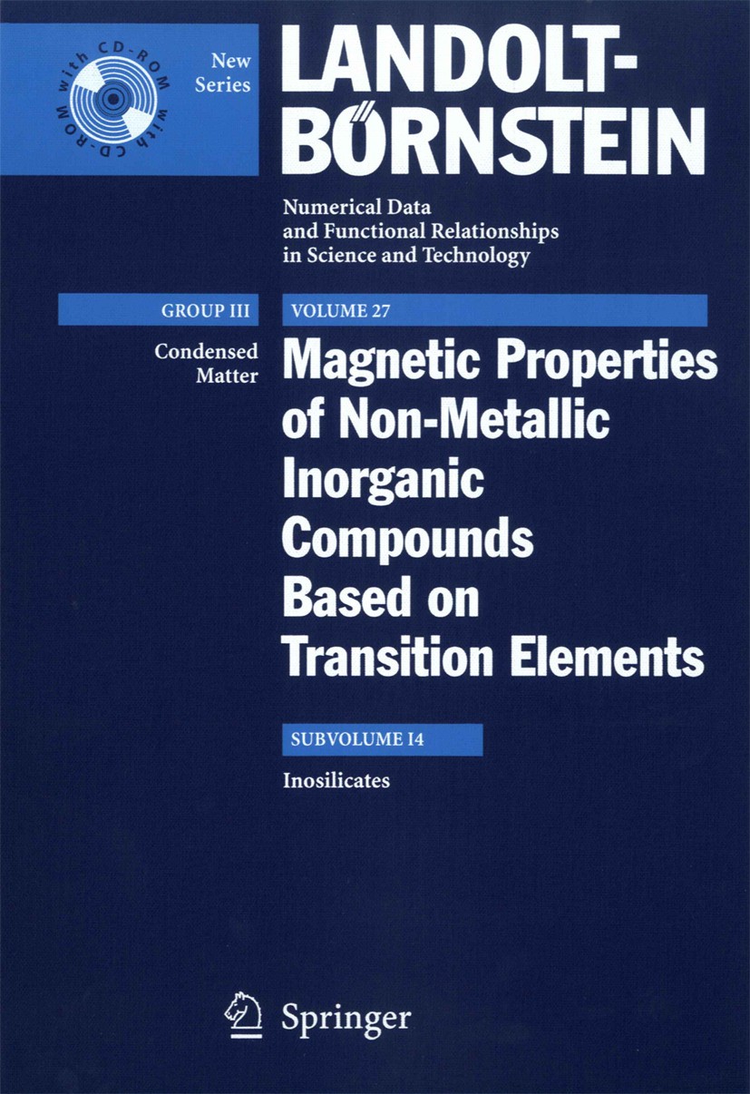 Titlebook: Inosilicates; H.P.J. Wijn Book 20061st edition Springer-Verlag Berlin Heidelberg 2006 Crystal structure.EPR data.NMR.Neutron.Raman and IR Titlebook: Inosilicates; H.P.J. Wijn Book 20061st edition Springer-Verlag Berlin Heidelberg 2006 Crystal structure.EPR data.NMR.Neutron.Raman and IR