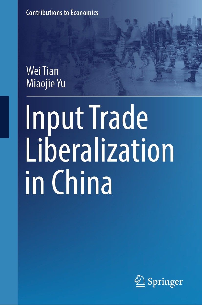 Titlebook: Input Trade Liberalization in China; Wei Tian,Miaojie Yu Book 2023 The Editor(s) (if applicable) and The Author(s), under exclusive licens Titlebook: Input Trade Liberalization in China; Wei Tian,Miaojie Yu Book 2023 The Editor(s) (if applicable) and The Author(s), under exclusive licens