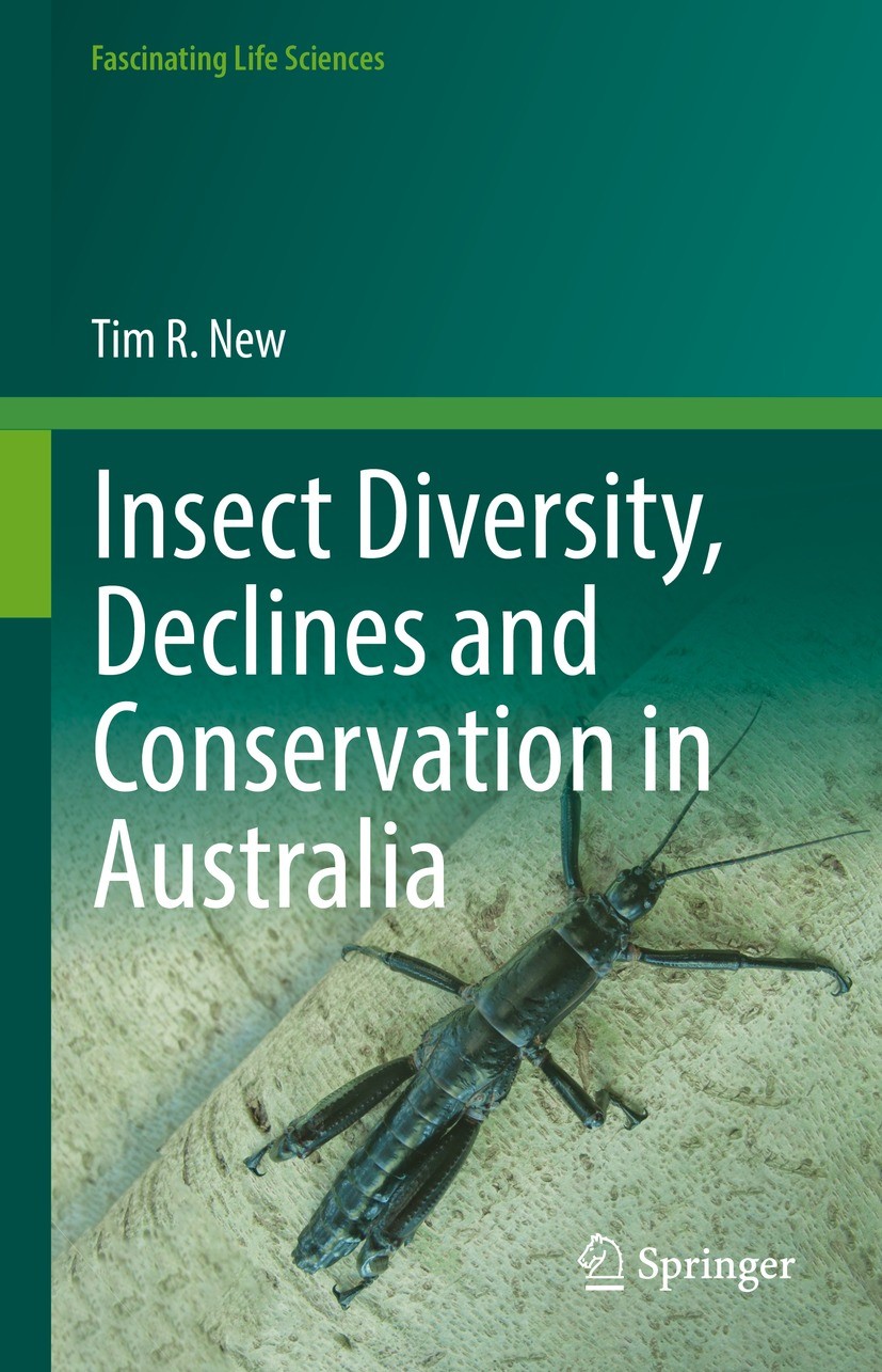 Titlebook: Insect Diversity, Declines and Conservation in Australia; Tim R. New Book 2022 The Editor(s) (if applicable) and The Author(s), under excl Titlebook: Insect Diversity, Declines and Conservation in Australia; Tim R. New Book 2022 The Editor(s) (if applicable) and The Author(s), under excl