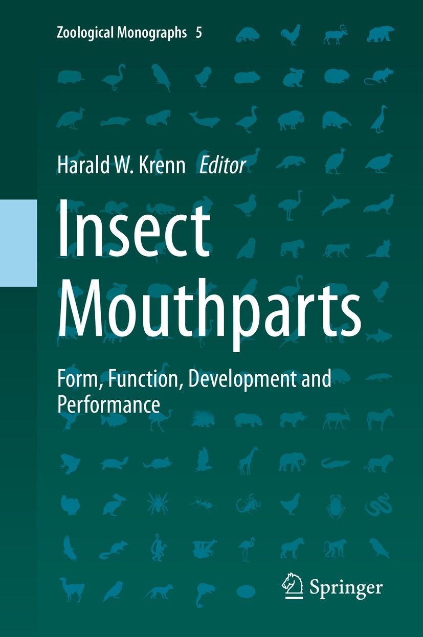 Titlebook: Insect Mouthparts; Form, Function, Deve Harald W. Krenn Book 2019 Springer Nature Switzerland AG 2019 Biomechanics.Blood Feeding Mouthparts Titlebook: Insect Mouthparts; Form, Function, Deve Harald W. Krenn Book 2019 Springer Nature Switzerland AG 2019 Biomechanics.Blood Feeding Mouthparts