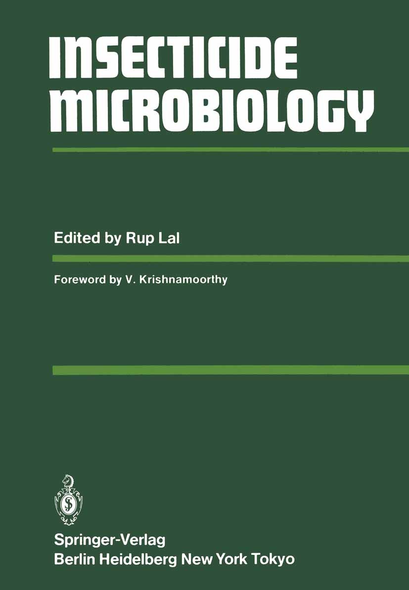 Titlebook: Insecticide Microbiology; Rup Lal Book 1984 Springer-Verlag Berlin Heidelberg 1984 Protozoa.biology.microbiology.microorganism.pesticides. Titlebook: Insecticide Microbiology; Rup Lal Book 1984 Springer-Verlag Berlin Heidelberg 1984 Protozoa.biology.microbiology.microorganism.pesticides.
