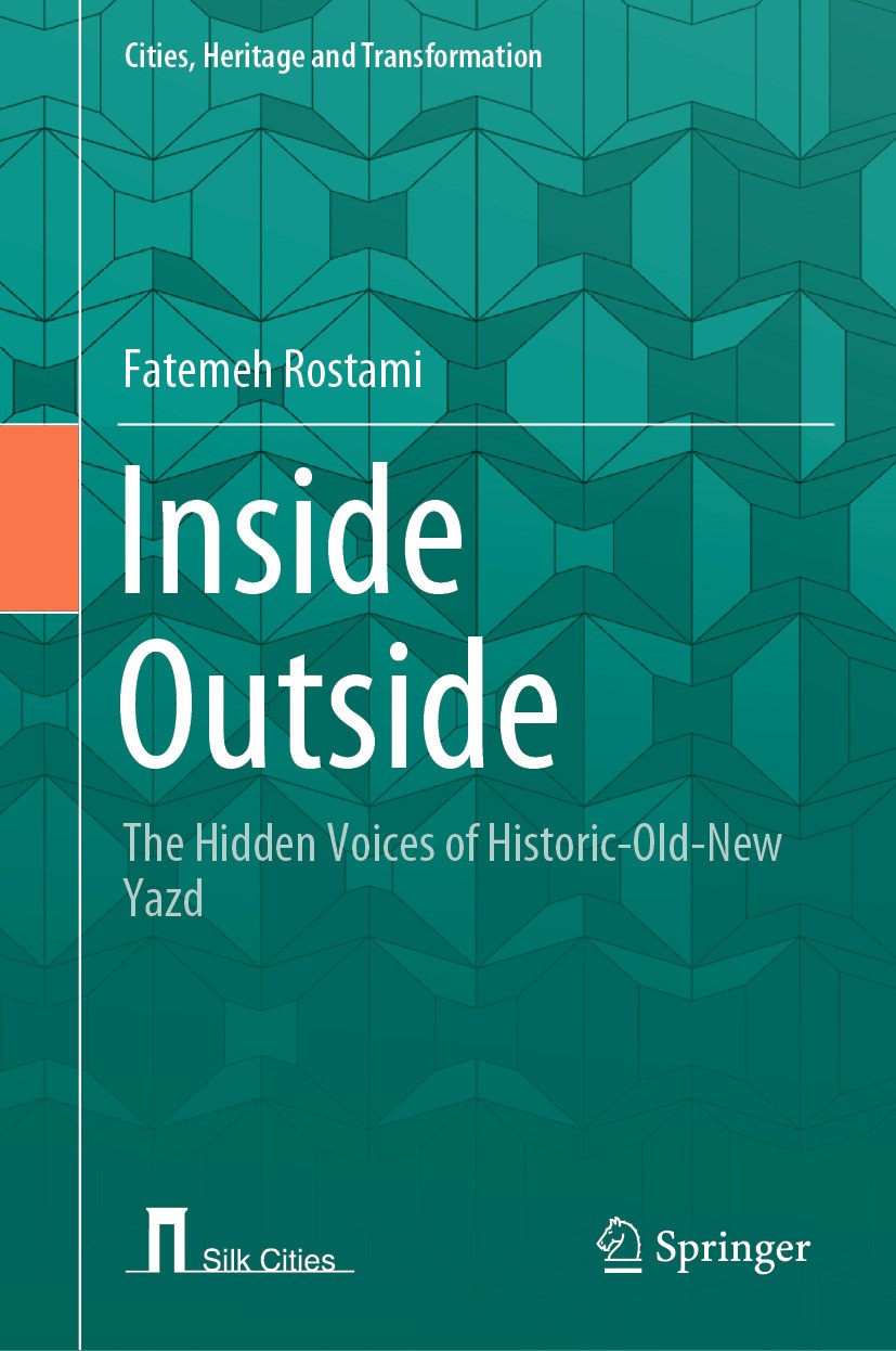 Titlebook: Inside Outside; The Hidden Voices of Fatemeh Rostami Book 2024 The Editor(s) (if applicable) and The Author(s), under exclusive license to Titlebook: Inside Outside; The Hidden Voices of Fatemeh Rostami Book 2024 The Editor(s) (if applicable) and The Author(s), under exclusive license to