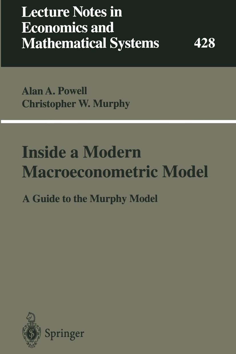 Titlebook: Inside a Modern Macroeconometric Model; A Guide to the Murph Alan A. Powell,Christopher W. Murphy Book 19951st edition Springer-Verlag Berl Titlebook: Inside a Modern Macroeconometric Model; A Guide to the Murph Alan A. Powell,Christopher W. Murphy Book 19951st edition Springer-Verlag Berl