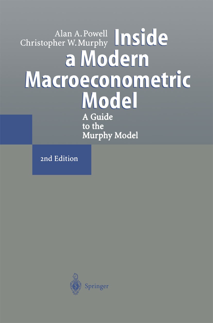 Titlebook: Inside a Modern Macroeconometric Model; A Guide to the Murph Alan A. Powell,Christopher W. Murphy Book 1997Latest edition Springer-Verlag B Titlebook: Inside a Modern Macroeconometric Model; A Guide to the Murph Alan A. Powell,Christopher W. Murphy Book 1997Latest edition Springer-Verlag B