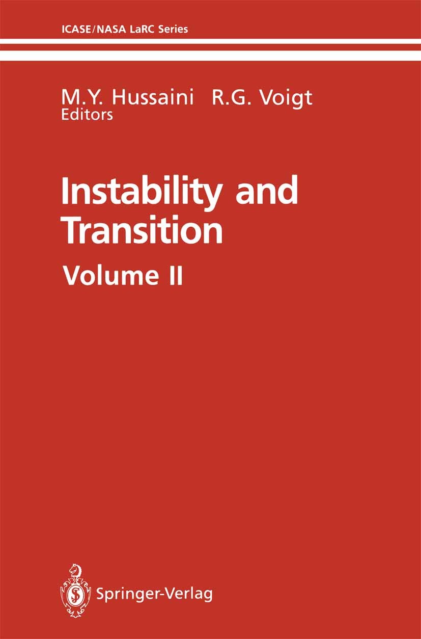 Titlebook: Instability and Transition; Materials of the wor M. Y. Hussaini,R. G. Voigt Conference proceedings 1990 Springer-Verlag New York Inc. 1990 Titlebook: Instability and Transition; Materials of the wor M. Y. Hussaini,R. G. Voigt Conference proceedings 1990 Springer-Verlag New York Inc. 1990