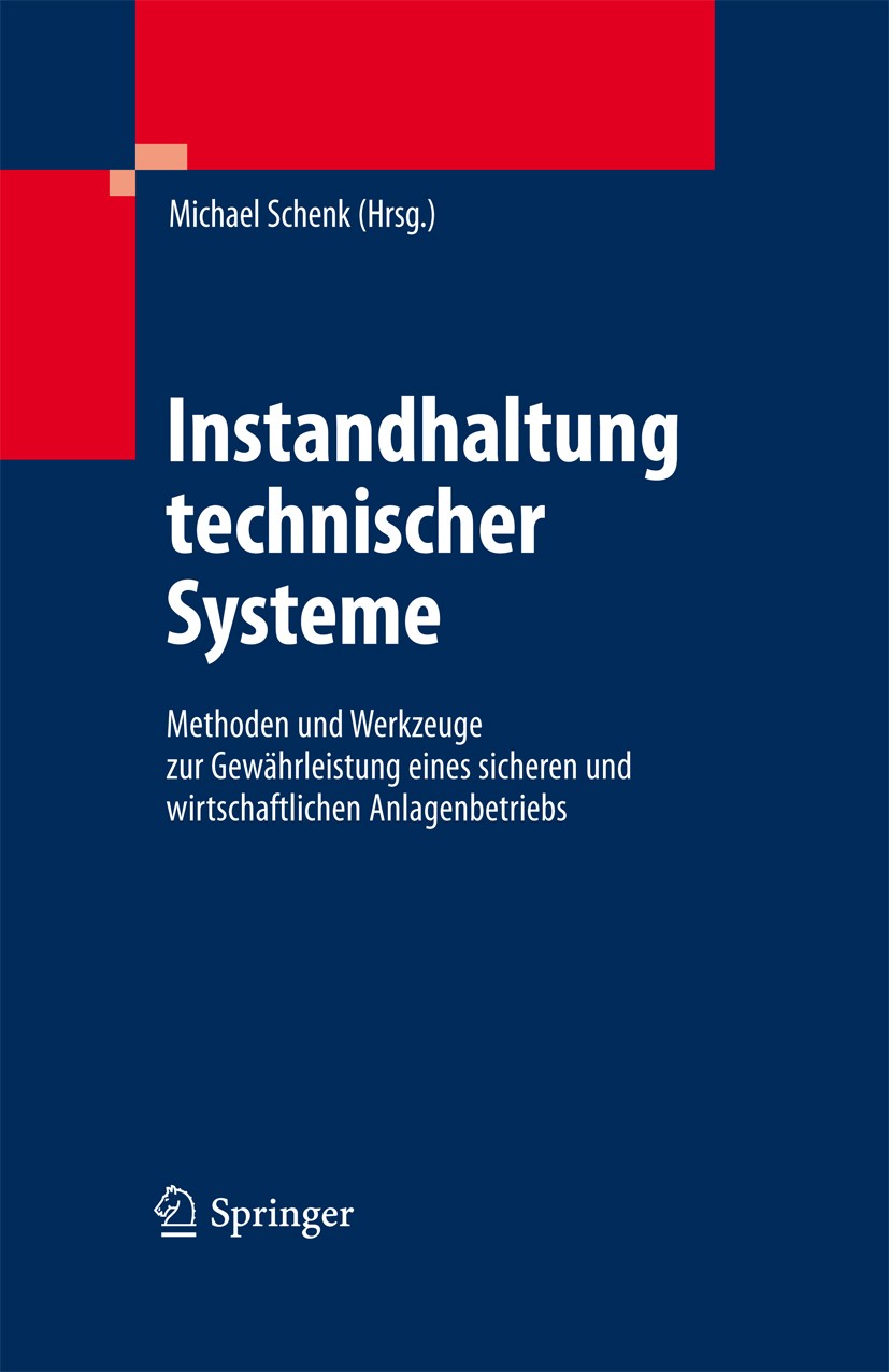 Titlebook: Instandhaltung technischer Systeme; Methoden und Werkzeu Michael Schenk Book 2010 Springer-Verlag Berlin Heidelberg 2010 Augmented Reality. Titlebook: Instandhaltung technischer Systeme; Methoden und Werkzeu Michael Schenk Book 2010 Springer-Verlag Berlin Heidelberg 2010 Augmented Reality.