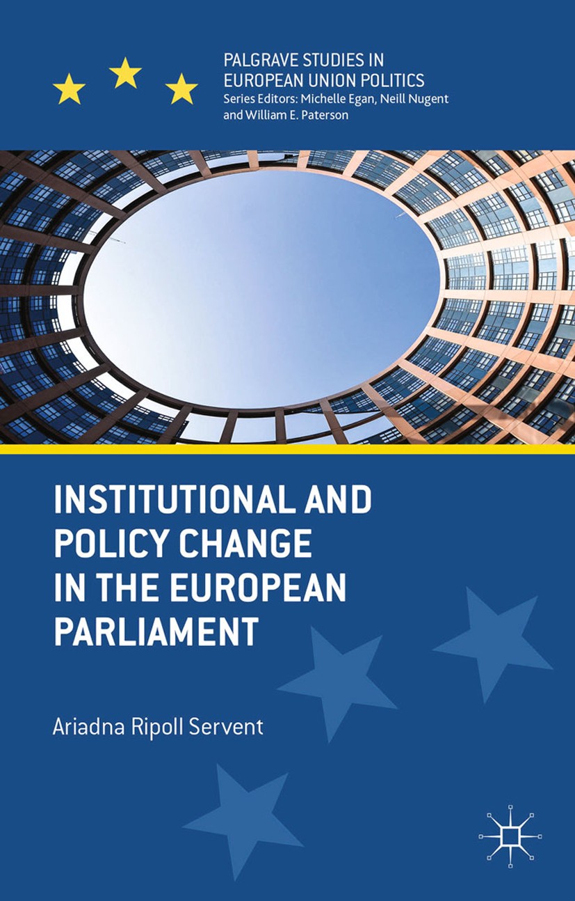 Titlebook: Institutional and Policy Change in the European Parliament; Deciding on Freedom, Ariadna Ripoll Servent Book 2015 Palgrave Macmillan, a div Titlebook: Institutional and Policy Change in the European Parliament; Deciding on Freedom, Ariadna Ripoll Servent Book 2015 Palgrave Macmillan, a div