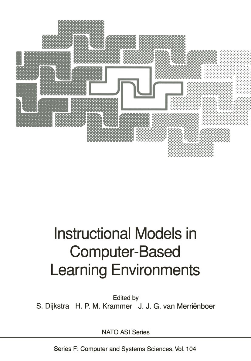 Titlebook: Instructional Models in Computer-Based Learning Environments; Sanne Dijkstra,Hein P. M. Krammer,Jeroen J. G. Mer Conference proceedings 19 Titlebook: Instructional Models in Computer-Based Learning Environments; Sanne Dijkstra,Hein P. M. Krammer,Jeroen J. G. Mer Conference proceedings 19