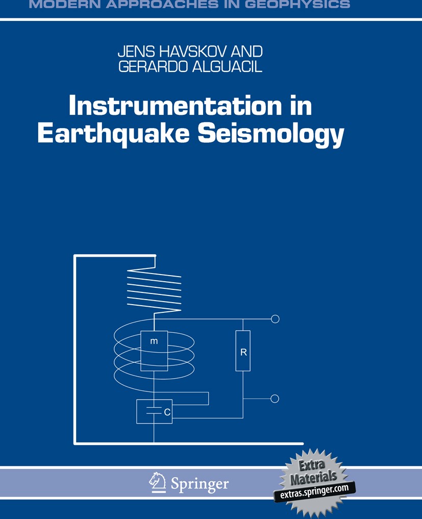 Titlebook: Instrumentation in Earthquake Seismology; Jens Havskov,Gerardo Alguacil Book 20041st edition Springer Science+Business Media Dordrecht 200 Titlebook: Instrumentation in Earthquake Seismology; Jens Havskov,Gerardo Alguacil Book 20041st edition Springer Science+Business Media Dordrecht 200