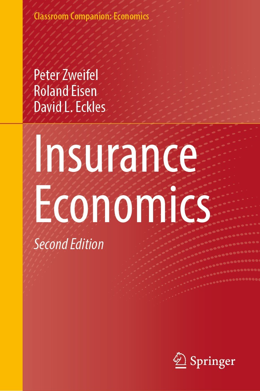 Titlebook: Insurance Economics; Peter Zweifel,Roland Eisen,David L. Eckles Textbook 2021Latest edition The Editor(s) (if applicable) and The Author(s Titlebook: Insurance Economics; Peter Zweifel,Roland Eisen,David L. Eckles Textbook 2021Latest edition The Editor(s) (if applicable) and The Author(s