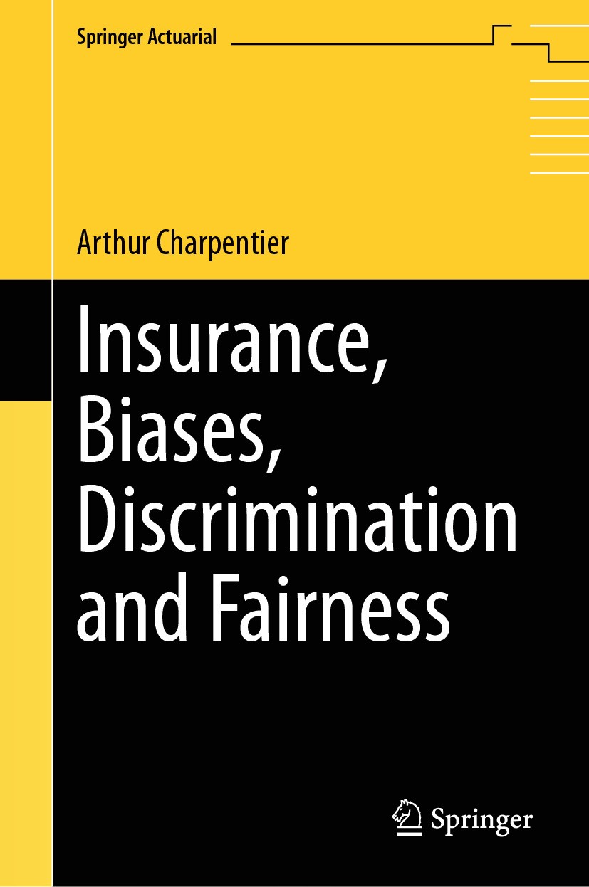Titlebook: Insurance, Biases, Discrimination and Fairness; Arthur Charpentier Book 2024 The Editor(s) (if applicable) and The Author(s), under exclus Titlebook: Insurance, Biases, Discrimination and Fairness; Arthur Charpentier Book 2024 The Editor(s) (if applicable) and The Author(s), under exclus
