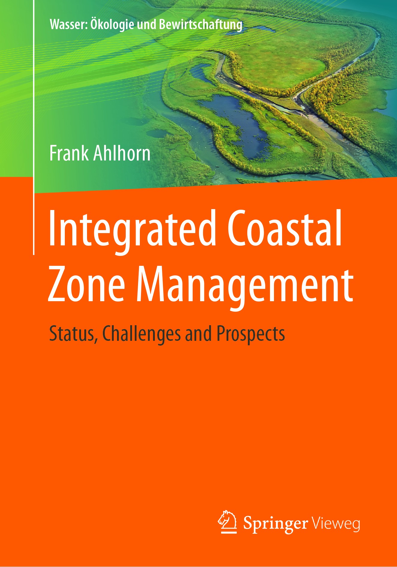 Titlebook: Integrated Coastal Zone Management; Status, Challenges a Frank Ahlhorn Textbook 2018 Springer Fachmedien Wiesbaden GmbH 2018 coastal zone m Titlebook: Integrated Coastal Zone Management; Status, Challenges a Frank Ahlhorn Textbook 2018 Springer Fachmedien Wiesbaden GmbH 2018 coastal zone m