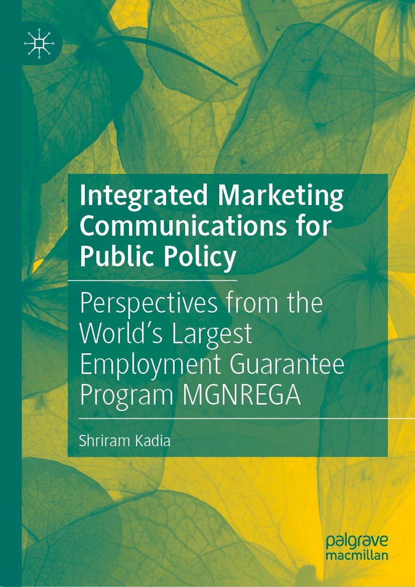 Titlebook: Integrated Marketing Communications for Public Policy; Perspectives from th Shriram Kadia Book 2022 The Editor(s) (if applicable) and The A Titlebook: Integrated Marketing Communications for Public Policy; Perspectives from th Shriram Kadia Book 2022 The Editor(s) (if applicable) and The A