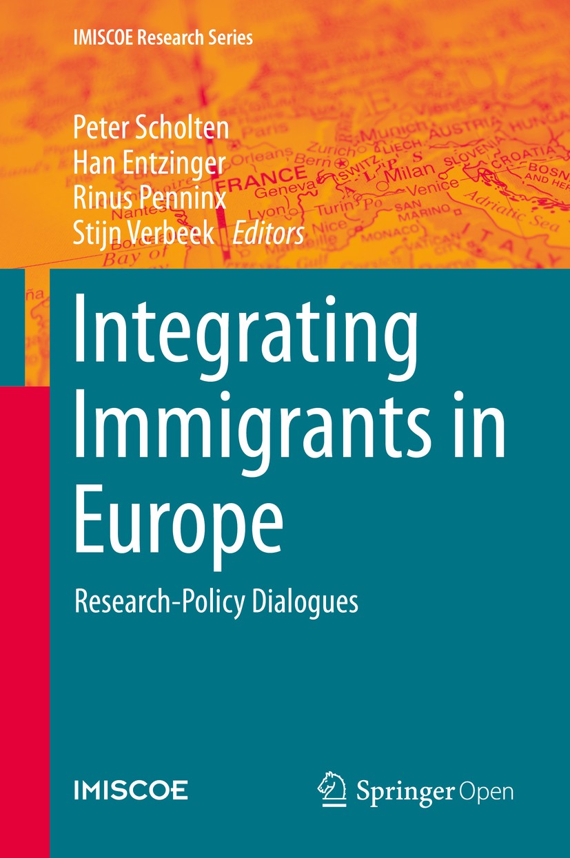 Titlebook: Integrating Immigrants in Europe; Research-Policy Dial Peter Scholten,Han Entzinger,Stijn Verbeek Book‘‘‘‘‘‘‘‘ 2015 The Editor(s) (if appli Titlebook: Integrating Immigrants in Europe; Research-Policy Dial Peter Scholten,Han Entzinger,Stijn Verbeek Book‘‘‘‘‘‘‘‘ 2015 The Editor(s) (if appli