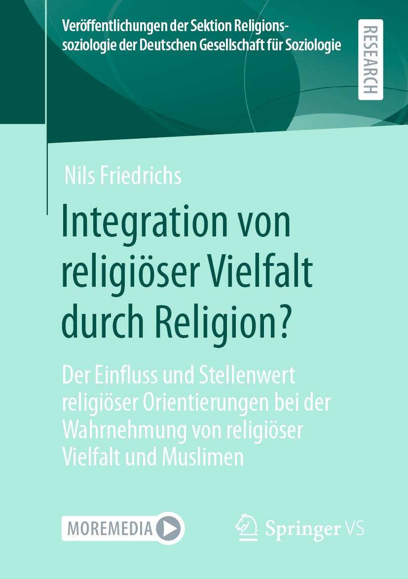 Titlebook: Integration von religiöser Vielfalt durch Religion?; Der Einfluss und Ste Nils Friedrichs Book 2020 Der/die Herausgeber bzw. der/die Autor( Titlebook: Integration von religiöser Vielfalt durch Religion?; Der Einfluss und Ste Nils Friedrichs Book 2020 Der/die Herausgeber bzw. der/die Autor(