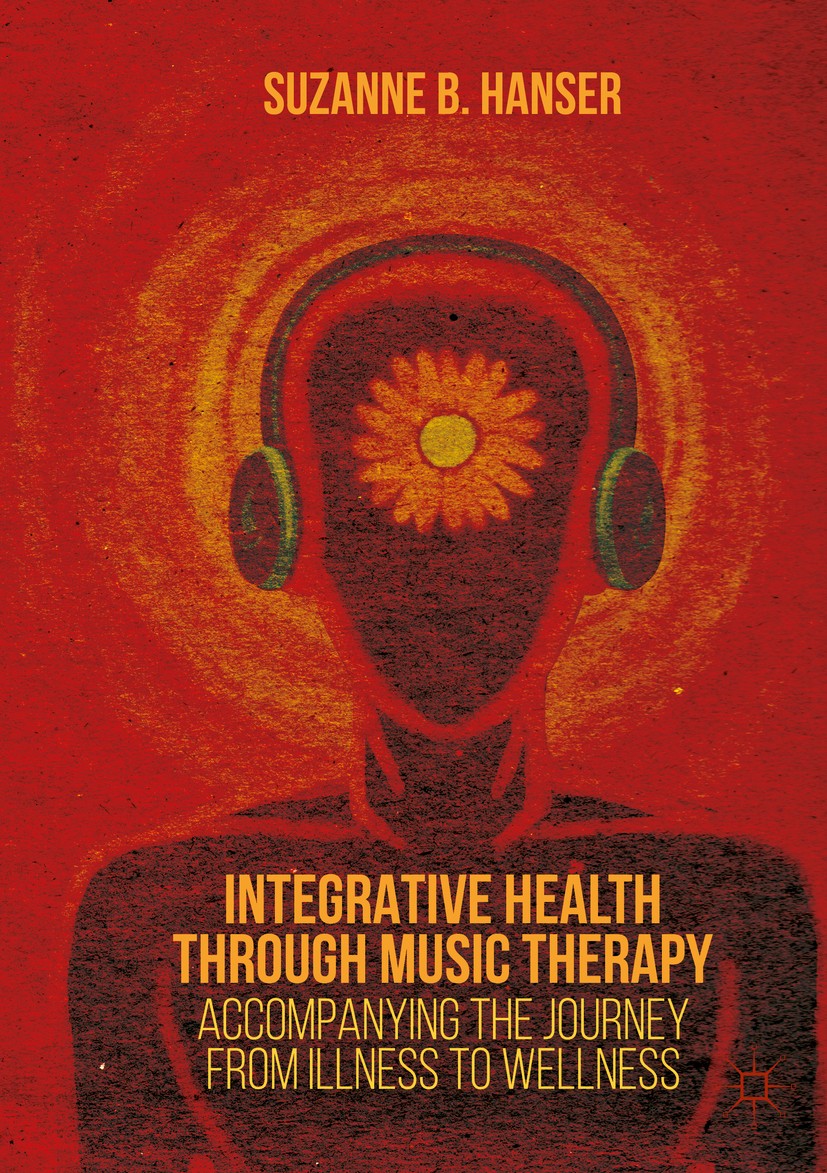 Titlebook: Integrative Health through Music Therapy; Accompanying the Jou Suzanne B. Hanser Book 2016 The Editor(s) (if applicable) and The Author(s) Titlebook: Integrative Health through Music Therapy; Accompanying the Jou Suzanne B. Hanser Book 2016 The Editor(s) (if applicable) and The Author(s)