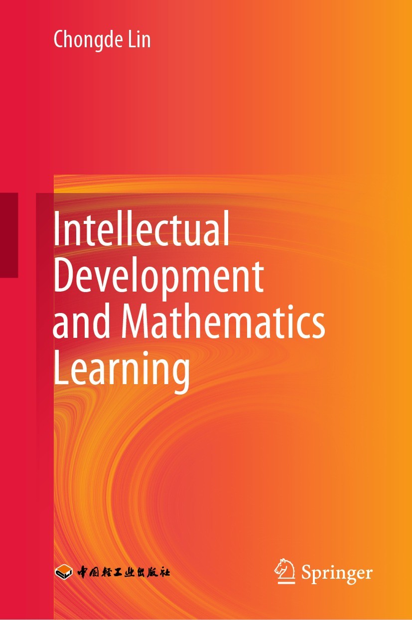 Titlebook: Intellectual Development and Mathematics Learning; Chongde Lin Book 2023 China Light Industry Press Ltd. 2023 Triangular Pyramid Structure Titlebook: Intellectual Development and Mathematics Learning; Chongde Lin Book 2023 China Light Industry Press Ltd. 2023 Triangular Pyramid Structure