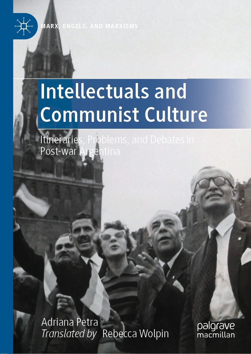 Titlebook: Intellectuals and Communist Culture; Itineraries, Problem Adriana Petra Book 2022 The Editor(s) (if applicable) and The Author(s), under ex Titlebook: Intellectuals and Communist Culture; Itineraries, Problem Adriana Petra Book 2022 The Editor(s) (if applicable) and The Author(s), under ex