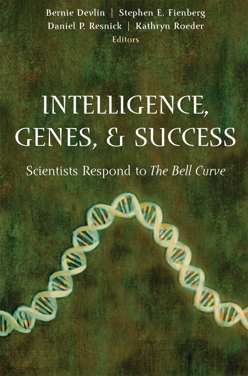 Titlebook: Intelligence, Genes, and Success; Scientists Respond t Bernie Devlin,Stephen E. Fienberg,Kathryn Roeder Textbook 1997 Springer Science+Busi Titlebook: Intelligence, Genes, and Success; Scientists Respond t Bernie Devlin,Stephen E. Fienberg,Kathryn Roeder Textbook 1997 Springer Science+Busi