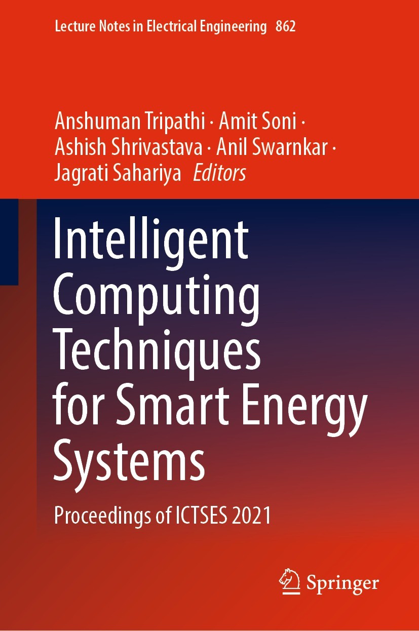 Titlebook: Intelligent Computing Techniques for Smart Energy Systems; Proceedings of ICTSE Anshuman Tripathi,Amit Soni,Jagrati Sahariya Conference pro Titlebook: Intelligent Computing Techniques for Smart Energy Systems; Proceedings of ICTSE Anshuman Tripathi,Amit Soni,Jagrati Sahariya Conference pro