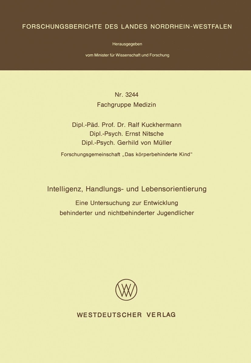 Titlebook: Intelligenz, Handlungs- und Lebensorientierung; Eine Untersuchung zu Ralf Kuckhermann,Ernst Nitsche,Gerhild Müller Book 1991 Springer Fachm Titlebook: Intelligenz, Handlungs- und Lebensorientierung; Eine Untersuchung zu Ralf Kuckhermann,Ernst Nitsche,Gerhild Müller Book 1991 Springer Fachm