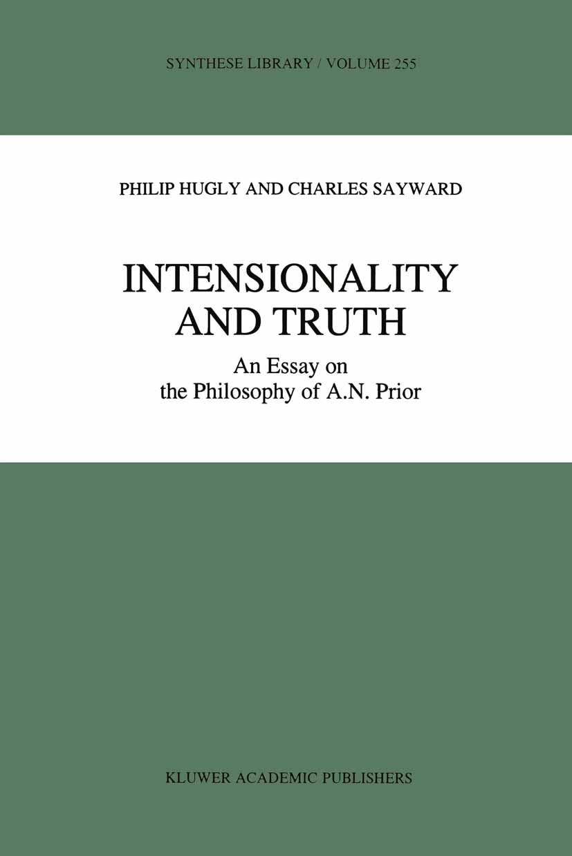 Titlebook: Intensionality and Truth; An Essay on the Phil Philip Hugly,Charles Sayward Book 1996 Kluwer Academic Publishers 1996 Donald Davidson.Gottl Titlebook: Intensionality and Truth; An Essay on the Phil Philip Hugly,Charles Sayward Book 1996 Kluwer Academic Publishers 1996 Donald Davidson.Gottl