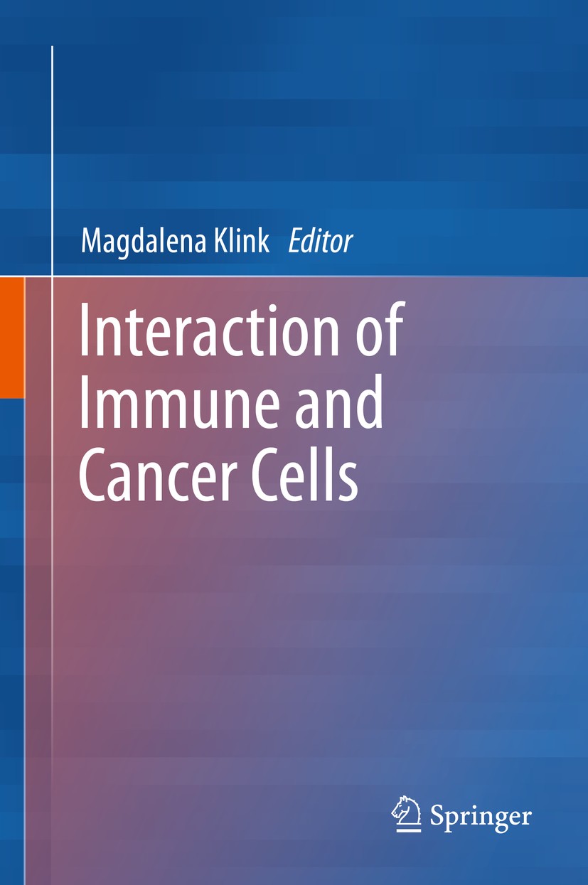 Titlebook: Interaction of Immune and Cancer Cells; Magdalena Klink Book 20141st edition Springer-Verlag Wien 2014 Immune cells.Immuno Surveillance.Im Titlebook: Interaction of Immune and Cancer Cells; Magdalena Klink Book 20141st edition Springer-Verlag Wien 2014 Immune cells.Immuno Surveillance.Im