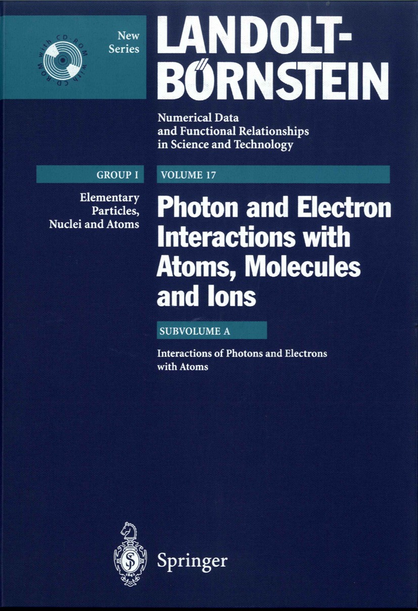 Titlebook: Interactions of Photons and Electrons with Atoms; Y. Itikawa Book 20001st edition Springer-Verlag Berlin Heidelberg 2000 Nuclei and Atoms. Titlebook: Interactions of Photons and Electrons with Atoms; Y. Itikawa Book 20001st edition Springer-Verlag Berlin Heidelberg 2000 Nuclei and Atoms.