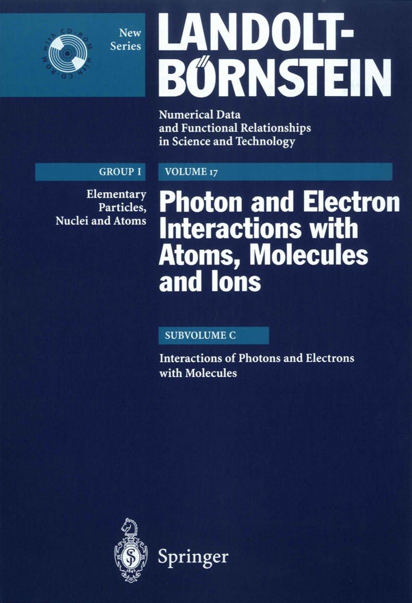 Titlebook: Interactions of Photons and Electrons with Molecules; Y. Itikawa Book 2003Latest edition The Editor(s) (if applicable) and The Author(s), Titlebook: Interactions of Photons and Electrons with Molecules; Y. Itikawa Book 2003Latest edition The Editor(s) (if applicable) and The Author(s),