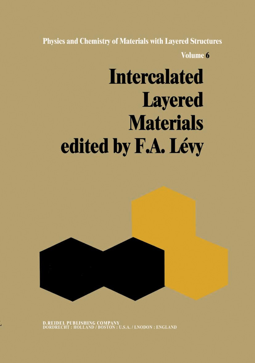 Titlebook: Intercalated Layered Materials; F. Lévy Book 1979 D. Reidel Publishing Company, Dordrecht, Holland 1979 alkali metal.carbon.chemistry.crys Titlebook: Intercalated Layered Materials; F. Lévy Book 1979 D. Reidel Publishing Company, Dordrecht, Holland 1979 alkali metal.carbon.chemistry.crys