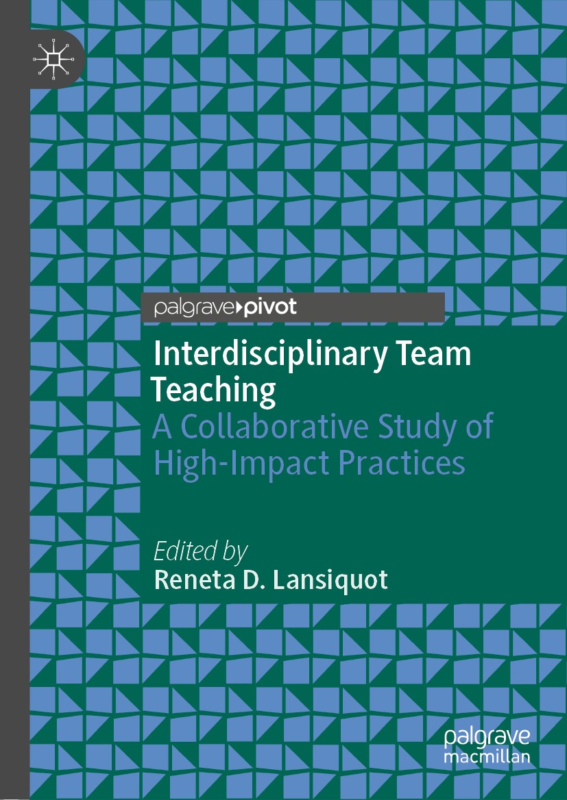 Titlebook: Interdisciplinary Team Teaching; A Collaborative Stud Reneta D. Lansiquot Book 2020 The Editor(s) (if applicable) and The Author(s), under Titlebook: Interdisciplinary Team Teaching; A Collaborative Stud Reneta D. Lansiquot Book 2020 The Editor(s) (if applicable) and The Author(s), under