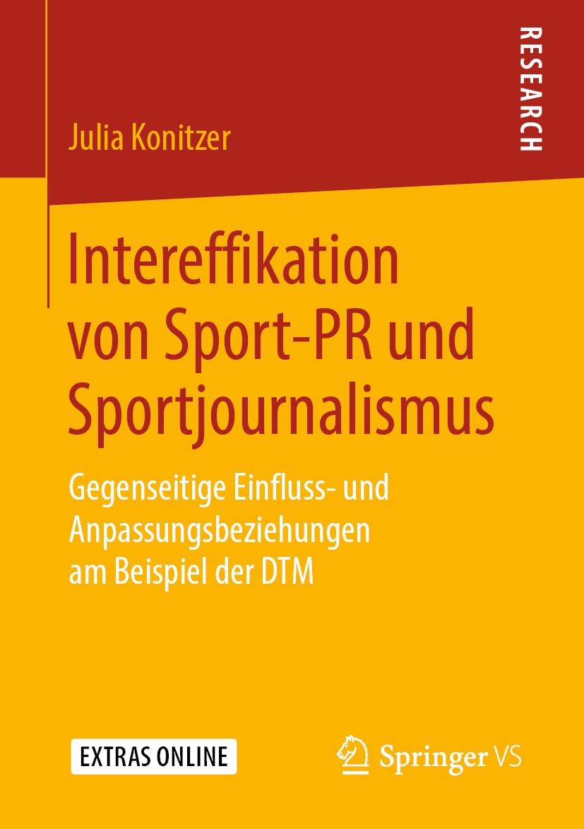 Titlebook: Intereffikation von Sport-PR und Sportjournalismus; Gegenseitige Einflus Julia Konitzer Book 2019 Springer Fachmedien Wiesbaden GmbH, ein T Titlebook: Intereffikation von Sport-PR und Sportjournalismus; Gegenseitige Einflus Julia Konitzer Book 2019 Springer Fachmedien Wiesbaden GmbH, ein T