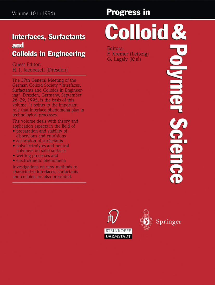 Titlebook: Interfaces, Surfactants and Colloids in Engineering; H. -J. Jacobasch Book 1996 Springer-Verlag Berlin Heidelberg 1996 Sorption.adsorption Titlebook: Interfaces, Surfactants and Colloids in Engineering; H. -J. Jacobasch Book 1996 Springer-Verlag Berlin Heidelberg 1996 Sorption.adsorption