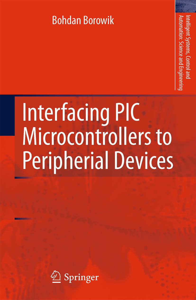 Titlebook: Interfacing PIC Microcontrollers to Peripherial Devices; Bohdan Borowik Book 2011 Springer Science+Business Media B.V. 2011 T6963C control Titlebook: Interfacing PIC Microcontrollers to Peripherial Devices; Bohdan Borowik Book 2011 Springer Science+Business Media B.V. 2011 T6963C control