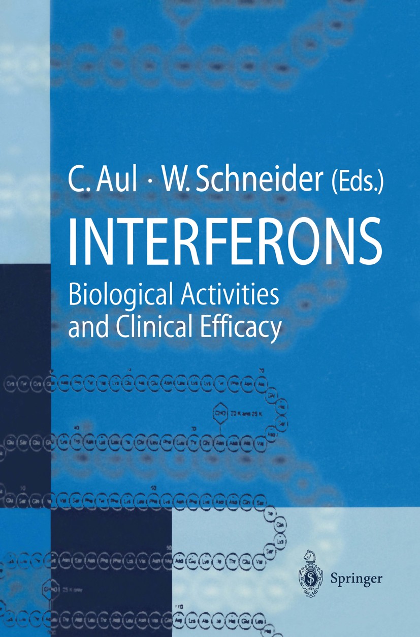 Titlebook: Interferons; Biological Activitie Carlo Aul,Wolfgang Schneider Conference proceedings 1997 Springer-Verlag Berlin Heidelberg 1997 Autoimmun Titlebook: Interferons; Biological Activitie Carlo Aul,Wolfgang Schneider Conference proceedings 1997 Springer-Verlag Berlin Heidelberg 1997 Autoimmun