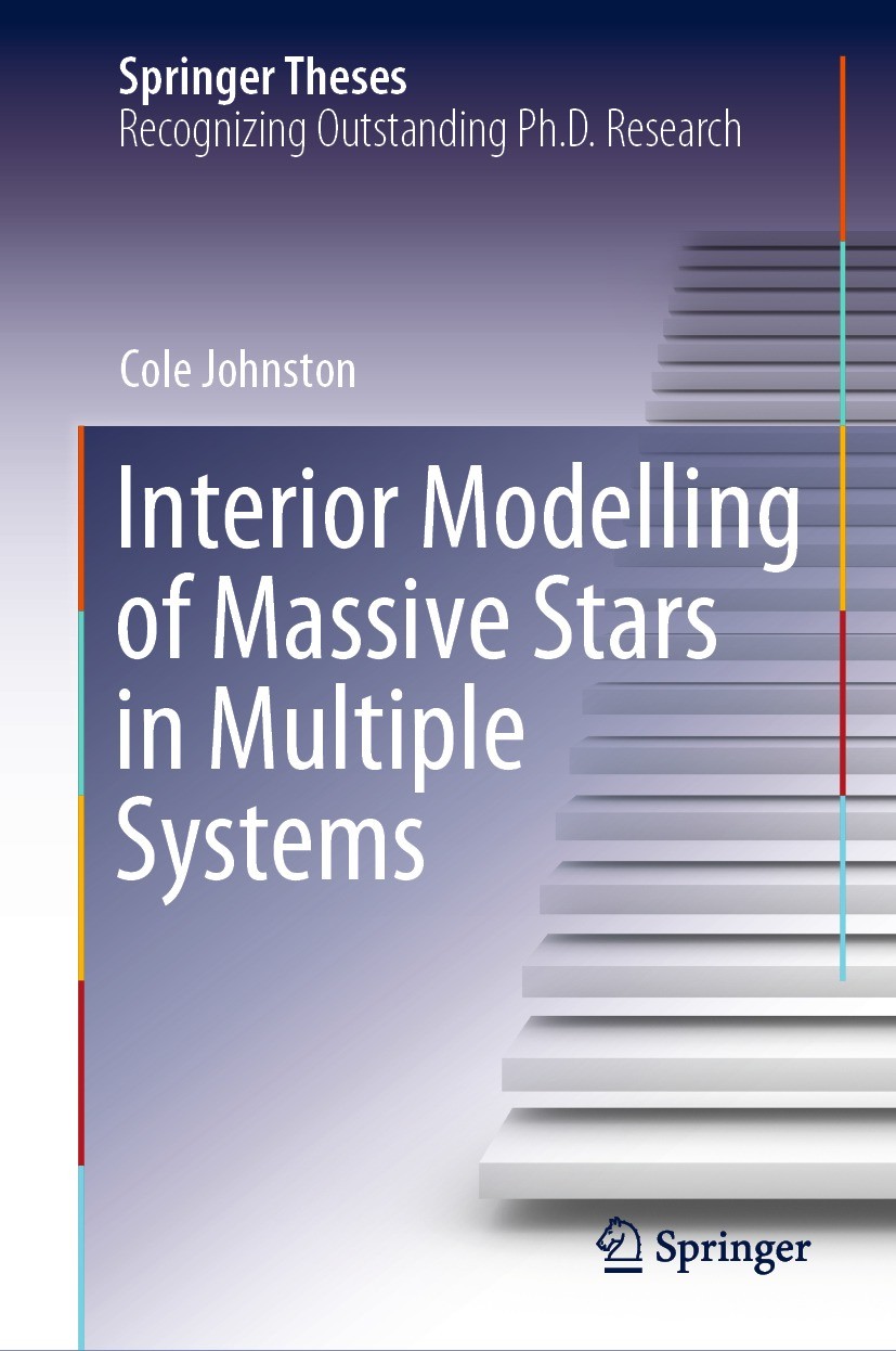Titlebook: Interior Modelling of Massive Stars in Multiple Systems; Cole Johnston Book 2021 The Editor(s) (if applicable) and The Author(s), under ex Titlebook: Interior Modelling of Massive Stars in Multiple Systems; Cole Johnston Book 2021 The Editor(s) (if applicable) and The Author(s), under ex