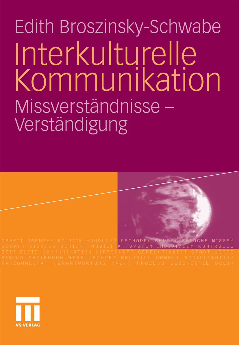 Titlebook: Interkulturelle Kommunikation; Missverständnisse un Edith Broszinsky-Schwabe Book 20111st edition VS Verlag für Sozialwissenschaften | Spri Titlebook: Interkulturelle Kommunikation; Missverständnisse un Edith Broszinsky-Schwabe Book 20111st edition VS Verlag für Sozialwissenschaften | Spri