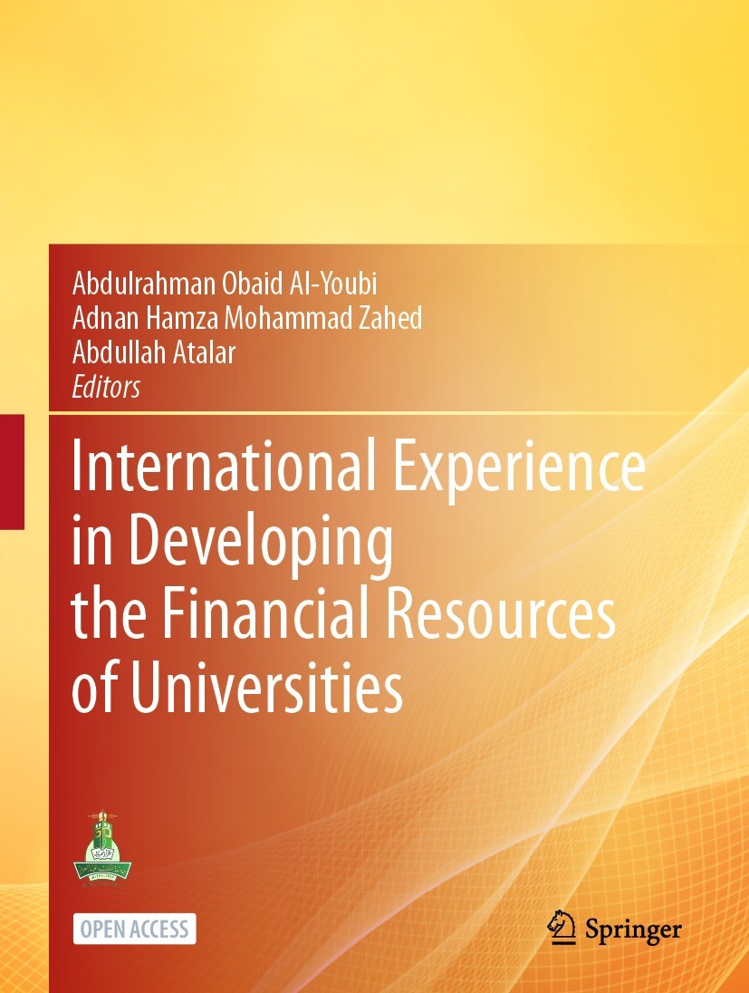 Titlebook: International Experience in Developing the Financial Resources of Universities; Abdulrahman Obaid AI-Youbi,Adnan Hamza Mohammad Za Book‘‘‘ Titlebook: International Experience in Developing the Financial Resources of Universities; Abdulrahman Obaid AI-Youbi,Adnan Hamza Mohammad Za Book‘‘‘