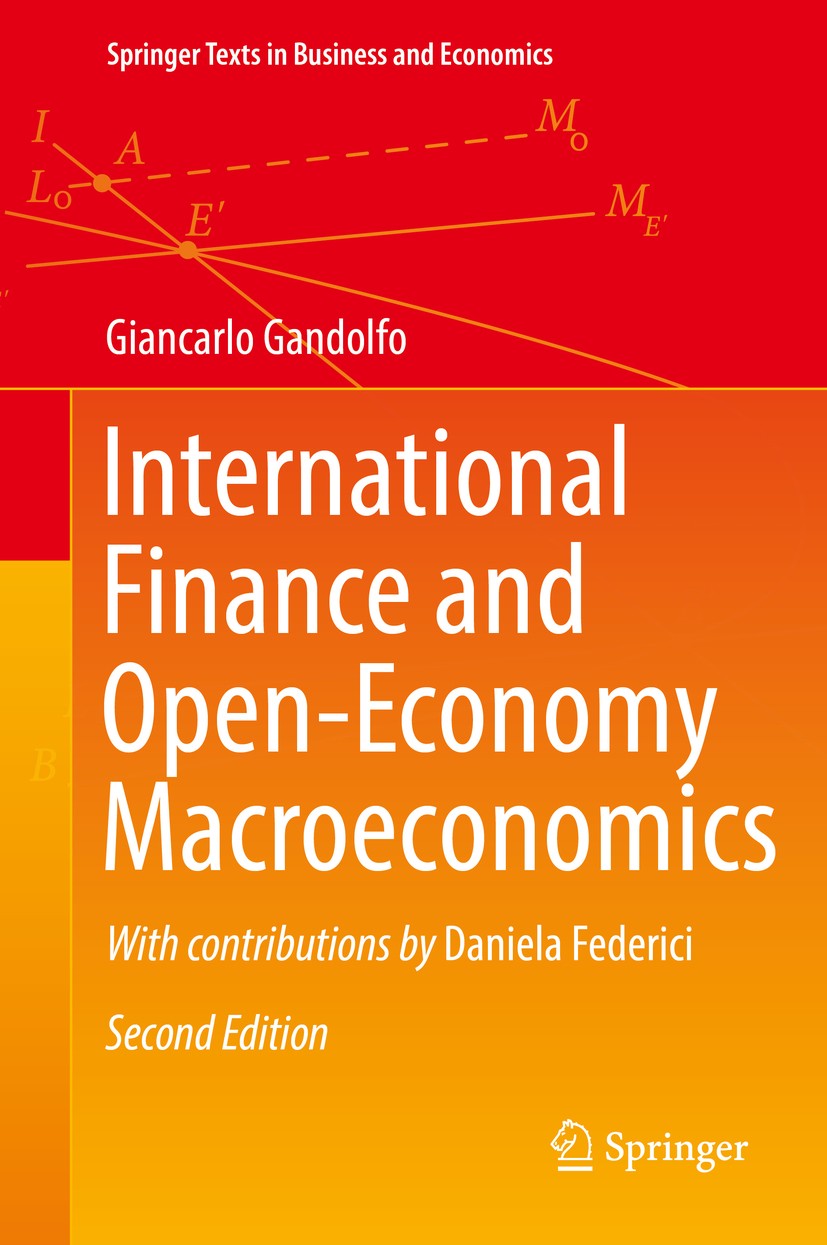 Titlebook: International Finance and Open-Economy Macroeconomics; Giancarlo Gandolfo Textbook 2016Latest edition Springer-Verlag GmbH Germany, part o Titlebook: International Finance and Open-Economy Macroeconomics; Giancarlo Gandolfo Textbook 2016Latest edition Springer-Verlag GmbH Germany, part o