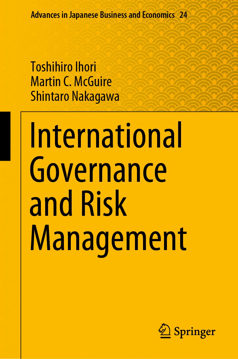 Titlebook: International Governance and Risk Management; Toshihiro Ihori,Martin C. McGuire,Shintaro Nakagaw Book 2019 Springer Nature Singapore Pte L Titlebook: International Governance and Risk Management; Toshihiro Ihori,Martin C. McGuire,Shintaro Nakagaw Book 2019 Springer Nature Singapore Pte L