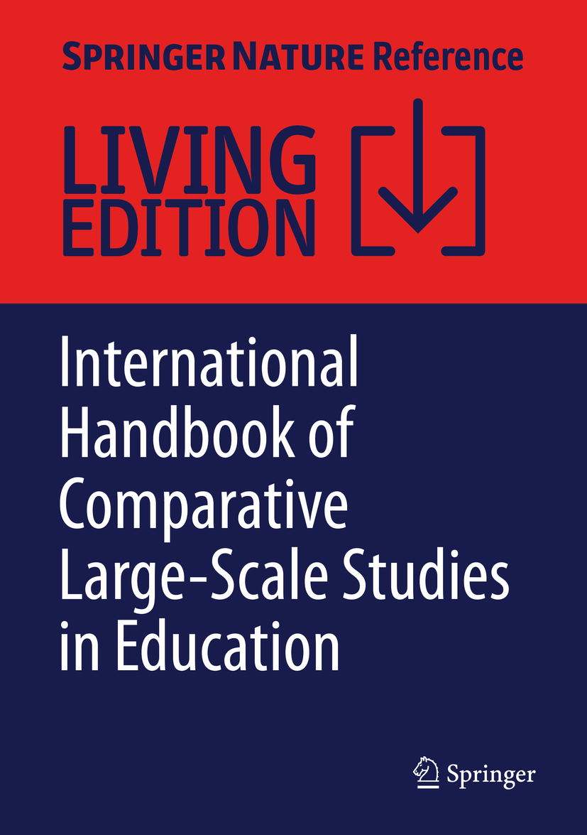 Titlebook: International Handbook of Comparative Large-Scale Studies in Education; Perspectives, Method Trude Nilsen,Agnes Stancel-Piątak,Jan-Eric Gus Titlebook: International Handbook of Comparative Large-Scale Studies in Education; Perspectives, Method Trude Nilsen,Agnes Stancel-Piątak,Jan-Eric Gus