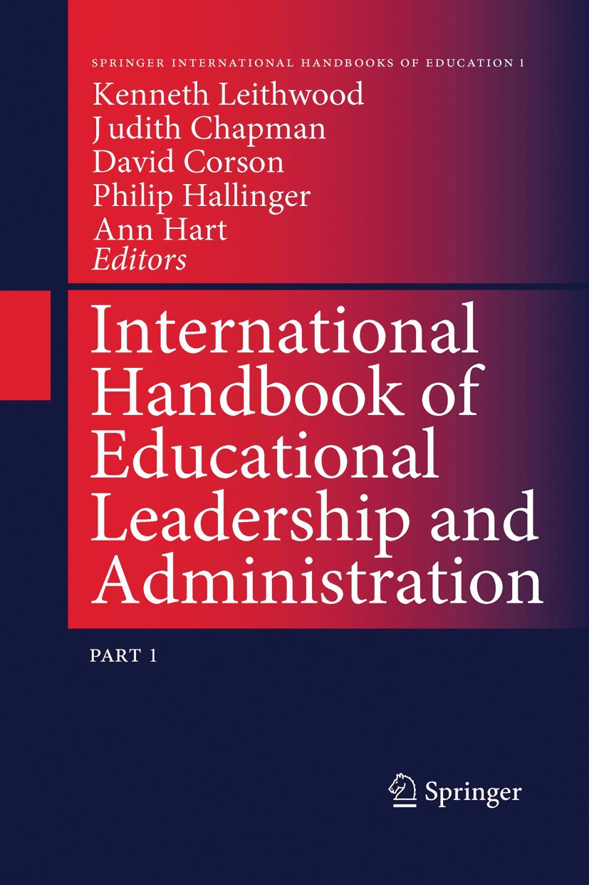 Titlebook: International Handbook of Educational Leadership and Administration; Kenneth Leithwood,Judith Chapman,Ann Hart Book 1996 Springer Science+ Titlebook: International Handbook of Educational Leadership and Administration; Kenneth Leithwood,Judith Chapman,Ann Hart Book 1996 Springer Science+