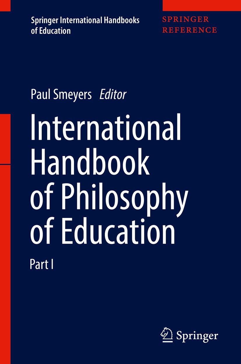 Titlebook: International Handbook of Philosophy of Education; Paul Smeyers Book 2018 Springer International Publishing AG, part of Springer Nature 20 Titlebook: International Handbook of Philosophy of Education; Paul Smeyers Book 2018 Springer International Publishing AG, part of Springer Nature 20