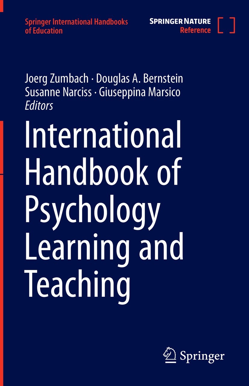 Titlebook: International Handbook of Psychology Learning and Teaching; Joerg Zumbach,Douglas A. Bernstein,Giuseppina Mars Reference work 2023 Springe Titlebook: International Handbook of Psychology Learning and Teaching; Joerg Zumbach,Douglas A. Bernstein,Giuseppina Mars Reference work 2023 Springe