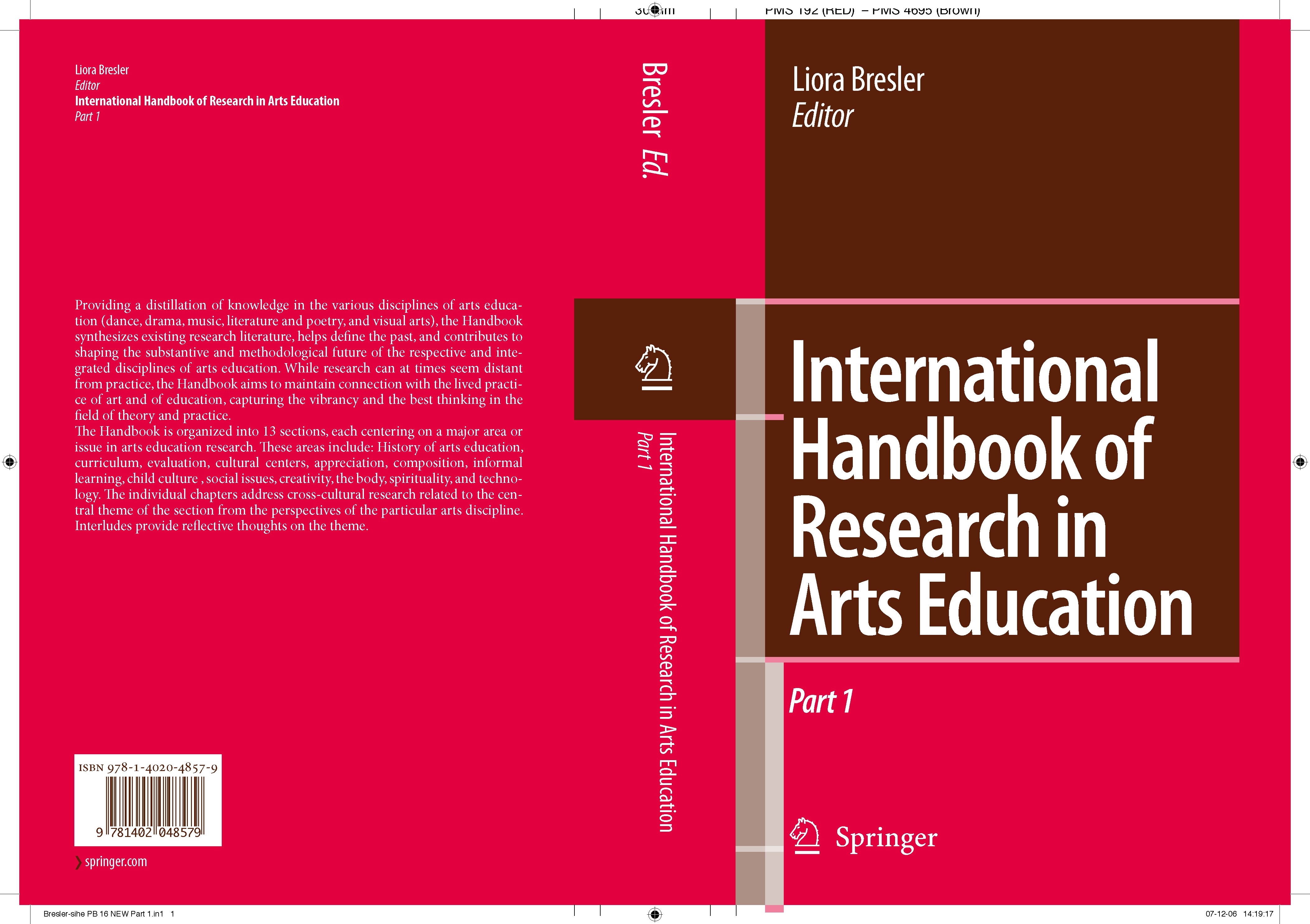 Titlebook: International Handbook of Research in Arts Education; Liora Bresler Book 2007 Springer Science+Business Media B.V. 2007 Museum.arts educat Titlebook: International Handbook of Research in Arts Education; Liora Bresler Book 2007 Springer Science+Business Media B.V. 2007 Museum.arts educat