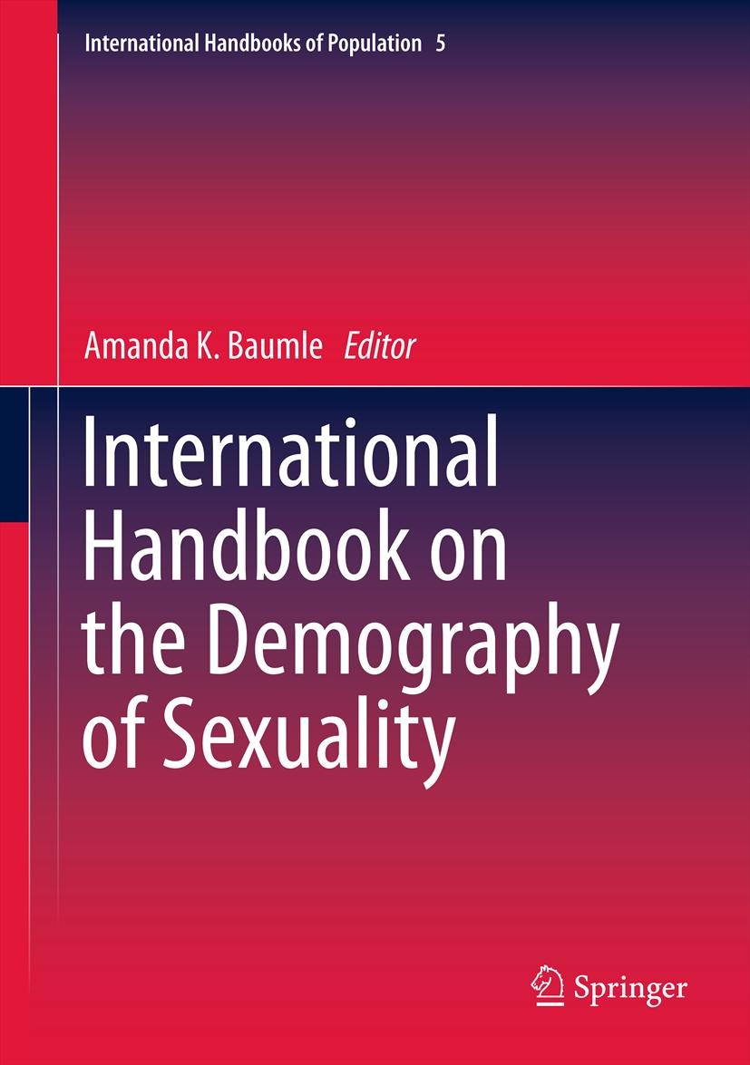 Titlebook: International Handbook on the Demography of Sexuality; Amanda K. Baumle Book 2013 Springer Science+Business Media Dordrecht. 2013 Adoption Titlebook: International Handbook on the Demography of Sexuality; Amanda K. Baumle Book 2013 Springer Science+Business Media Dordrecht. 2013 Adoption