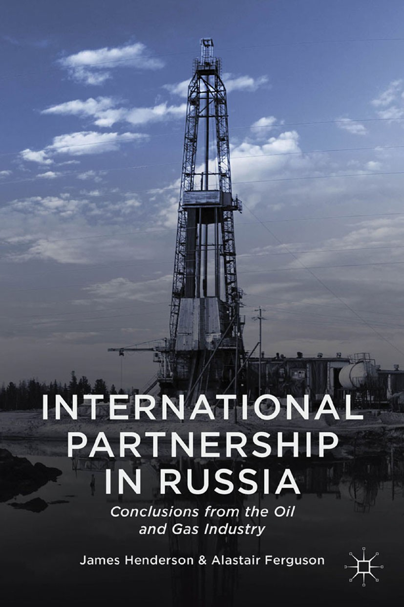 Titlebook: International Partnership in Russia; Conclusions from the James Henderson,Alastair Ferguson Book 2014 Palgrave Macmillan, a division of Mac Titlebook: International Partnership in Russia; Conclusions from the James Henderson,Alastair Ferguson Book 2014 Palgrave Macmillan, a division of Mac