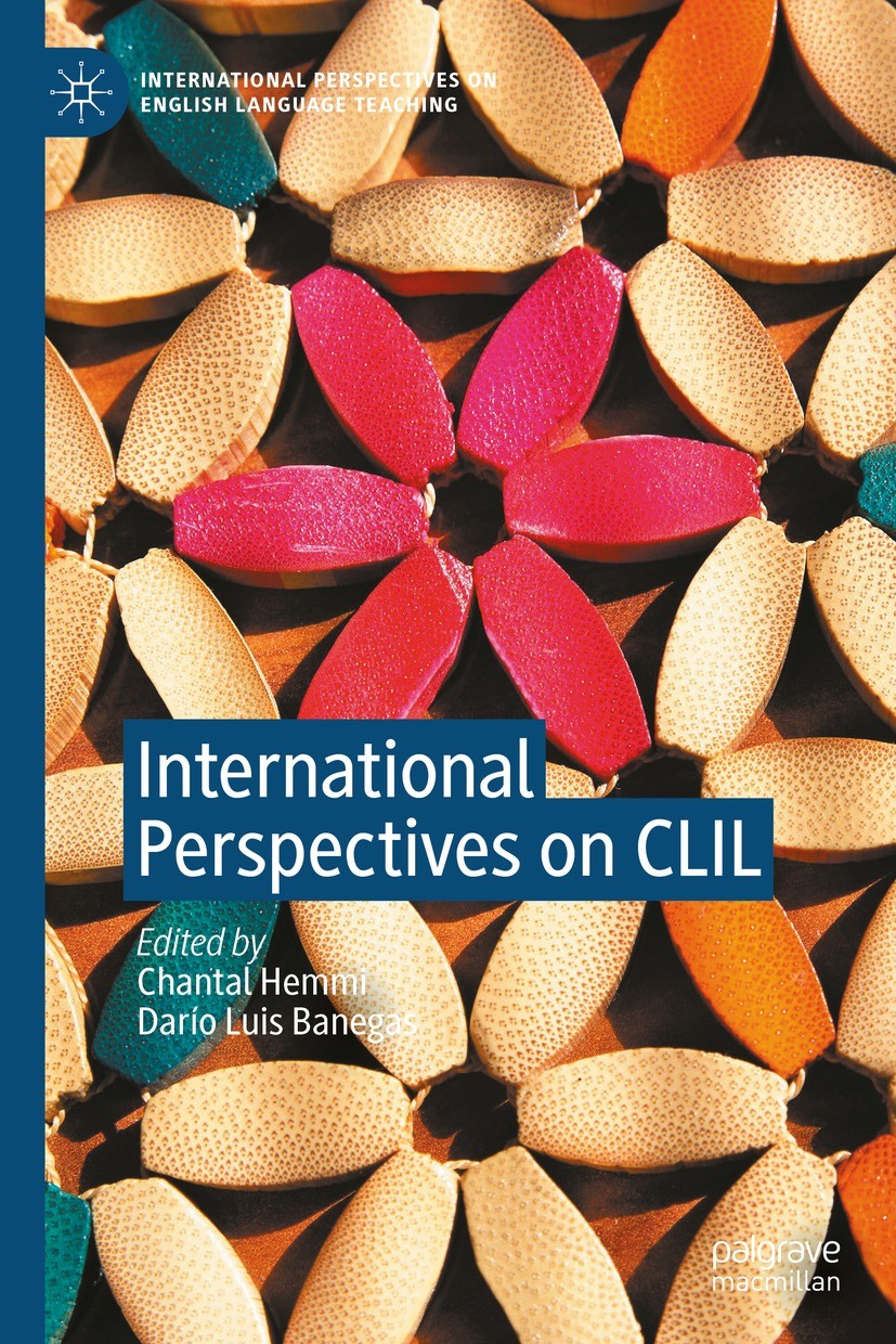Titlebook: International Perspectives on CLIL; Chantal Hemmi,Darío Luis Banegas Book 2021 The Editor(s) (if applicable) and The Author(s) 2021 Conten Titlebook: International Perspectives on CLIL; Chantal Hemmi,Darío Luis Banegas Book 2021 The Editor(s) (if applicable) and The Author(s) 2021 Conten