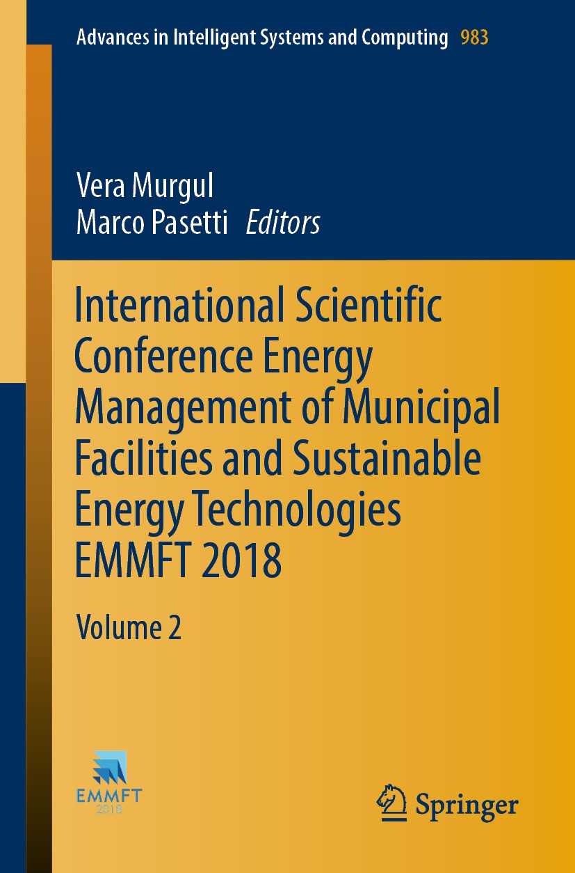 Titlebook: International Scientific Conference Energy Management of Municipal Facilities and Sustainable Energy; Volume 2 Vera Murgul,Marco Pasetti Co Titlebook: International Scientific Conference Energy Management of Municipal Facilities and Sustainable Energy; Volume 2 Vera Murgul,Marco Pasetti Co